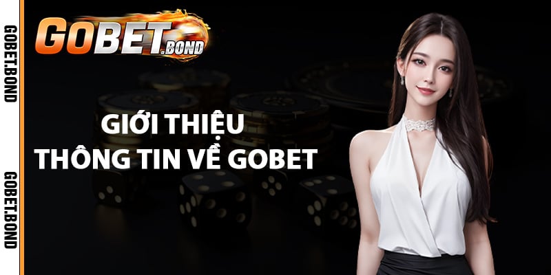 Giới thiệu thông tin về Gobet